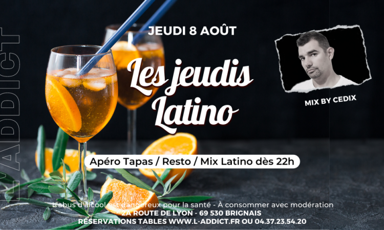 Jeudi 8 Août soirée les jeudis latino à L'ADDICT avec CEDIX !